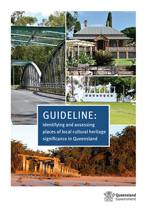 Identifying and assessing places of local cultural heritage significance in Queensland